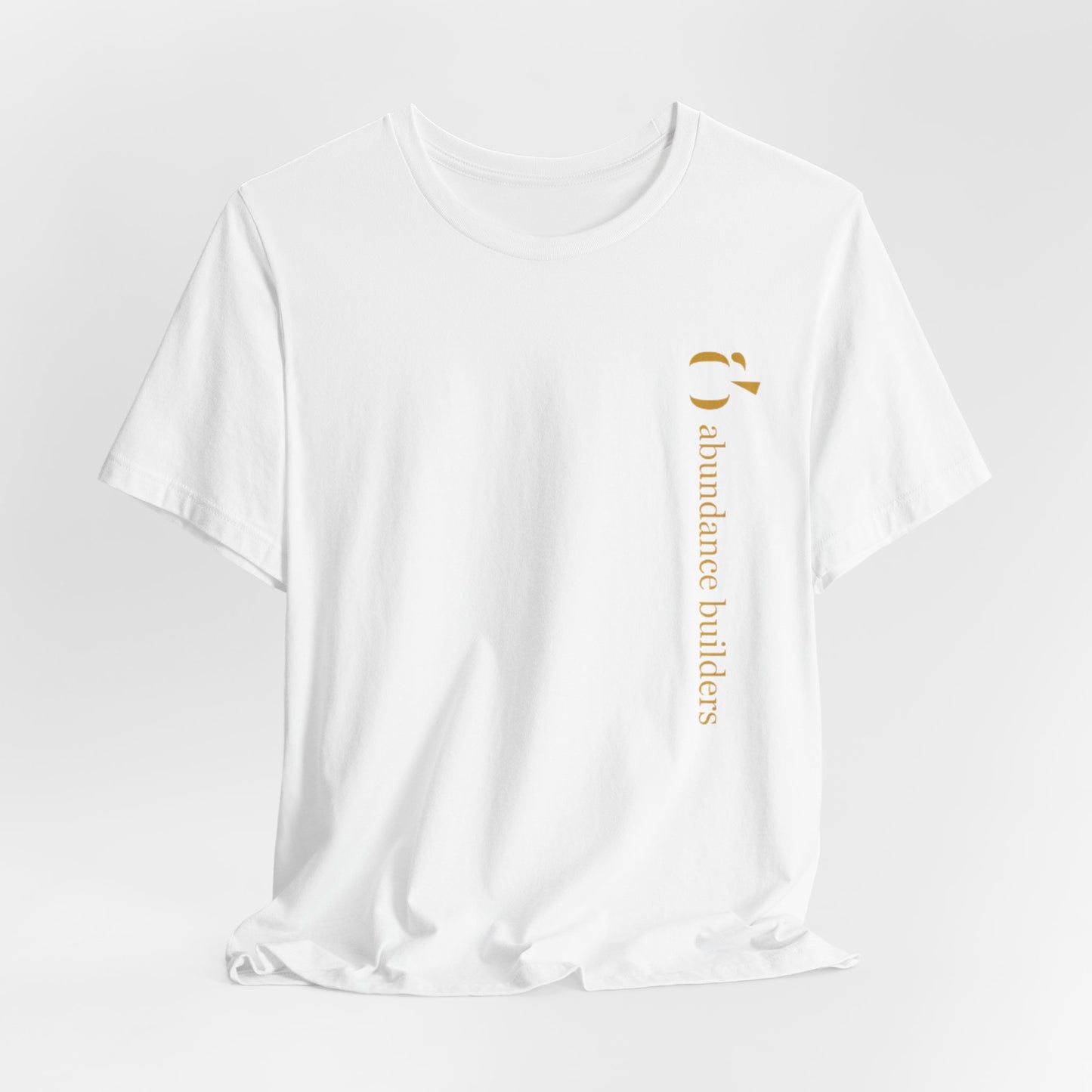Abundance Builders Vertical Gold Logo Short Sleeve T-Shirt. Minimalist. Comfortable. Purpose-built.