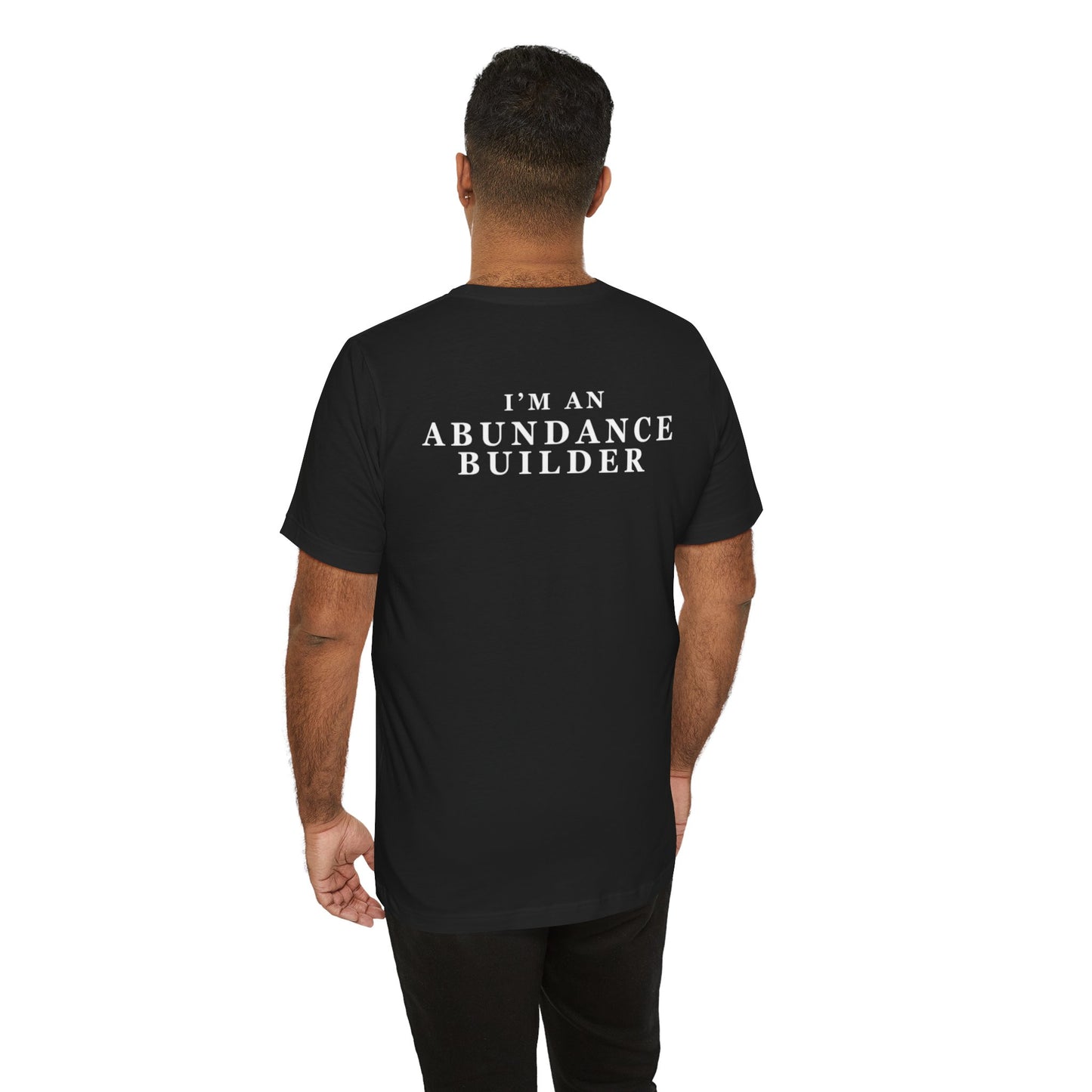 Abundance Builders Tee "I'm An Abundance Builder" Inspirational T‑Shirt