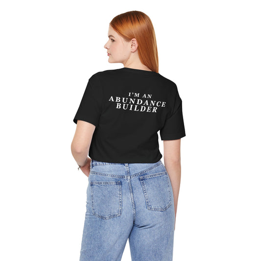 Abundance Builders Tee "I'm An Abundance Builder" Inspirational T‑Shirt